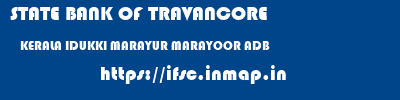 STATE BANK OF TRAVANCORE  KERALA IDUKKI MARAYUR MARAYOOR ADB  ifsc code